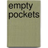 Empty Pockets door Rupert Hughes