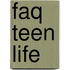 Faq Teen Life