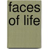 Faces of Life door Makesha Diane