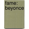 Fame: Beyonce by C.W. Cooke