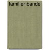 Familienbande by Michael Degen