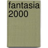 Fantasia 2000 door Onbekend