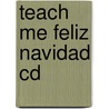 Teach Me Feliz Navidad Cd door Judy Mahoney