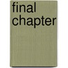 Final Chapter by Tw Miller