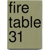 Fire Table 31 by M. LiMuti Aaron
