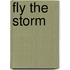 Fly The Storm