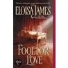 Fool for Love door James Eloisa James Eloisa