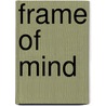 Frame Of Mind door Graeme Dott