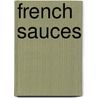 French Sauces by Not Available