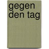 Gegen den Tag by Thomas Pynchon