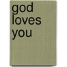 God Loves You by Not Available