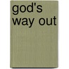 God's Way Out door William M. Campbell