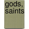 Gods, Saints door Eugene Lee-Hamilton