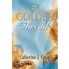 Golden Thread by Catherine J. Craig