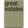 Great Estates by William G. Scheller
