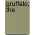Gruffalo, The