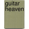 Guitar Heaven door Neville Marten