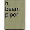 H. Beam Piper by John F. Carr