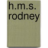 H.M.S. Rodney by Iain Ballantyne