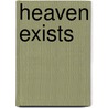 Heaven Exists door Noelle McNeil