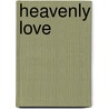 Heavenly Love door Gary Brady