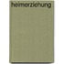 Heimerziehung