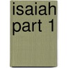 Isaiah Part 1 door Sheila Q. Wheeler