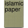 Islamic Paper door Helen Loveday