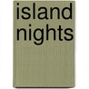 Island Nights door P.J. Mellor
