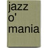 Jazz O' Mania