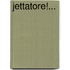 Jettatore!...