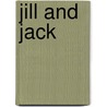 Jill And Jack by Elizabeth Amy Dillwyn