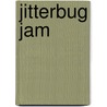 Jitterbug Jam door Barbara Jean Hicks
