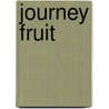 Journey Fruit door Kinereth Gensler