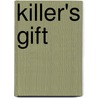 Killer's Gift door Hugo W. Matson