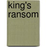 King's Ransom door General Books