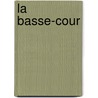 La Basse-Cour door A. Renon