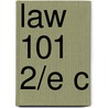 Law 101 2/e C by Jay M. Feinman