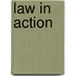 Law in Action