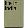 Life In India door Caleb Wright