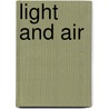 Light And Air door Jerry W. Cotten