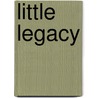 Little Legacy door Lucy Bethia Walford