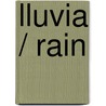 Lluvia / Rain door Zondervan Publishing House