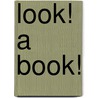 Look! A Book! door Staake Bob