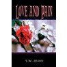 Love And Pain door W. Olson T.