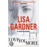 Love You More door Lisa Gardner