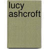 Lucy Ashcroft by William Balmbro' Flower