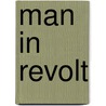 Man in Revolt by Emil Brunner