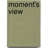 Moment's View door General Books