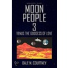 Moon People 3 door Dale M. Courtney